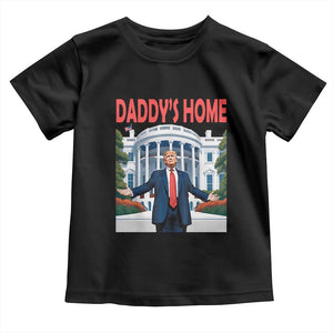 Trump Won 2024 Toddler T Shirt Trump Daddys Home White House TS02 Black Print Your Wear