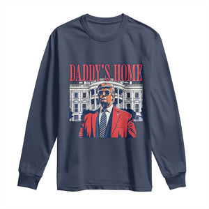 Trump Won 2024 Long Sleeve Shirt Daddy's Home TS02 Navy Print Your Wear