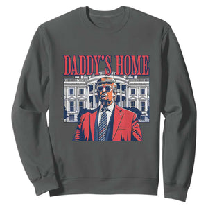 Trump Won 2024 Sweatshirt Daddy's Home TS02 Dark Heather Print Your Wear