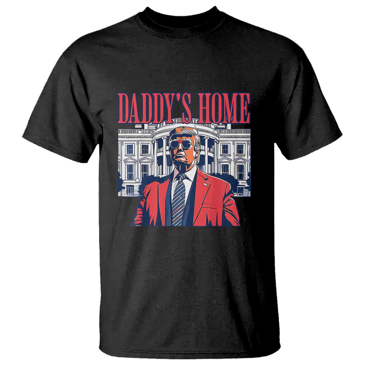 Trump Won 2024 T Shirt Daddy's Home TS02 Black Print Your Wear