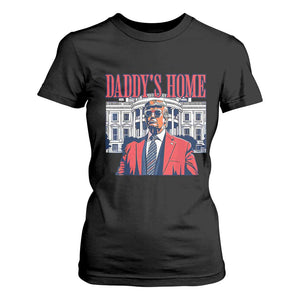 Trump Won 2024 T Shirt For Women Daddy's Home TS02 Black Print Your Wear