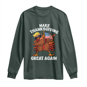 Make Thanksgiving Great Again Long Sleeve Shirt Dabbing Turkey Trump American Flag TS02 Dark Forest Green Print Your Wear