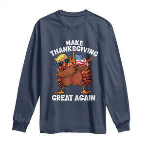 Make Thanksgiving Great Again Long Sleeve Shirt Dabbing Turkey Trump American Flag TS02 Navy Print Your Wear