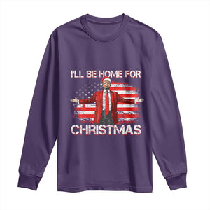 Trump 2024 Long Sleeve Shirt Trump 2024 I'll Be Home For Christmas Funny Trump Xmas 2024 TS02 Purple Print Your Wear