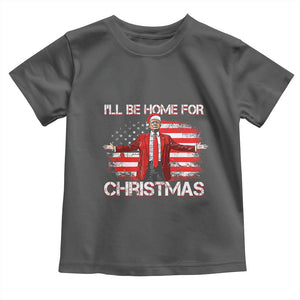 Trump 2024 Toddler T Shirt Trump 2024 I'll Be Home For Christmas Funny Trump Xmas 2024 TS02 Dark Heather Print Your Wear