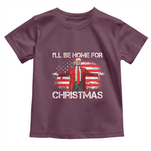 Trump 2024 Toddler T Shirt Trump 2024 I'll Be Home For Christmas Funny Trump Xmas 2024 TS02 Maroon Print Your Wear