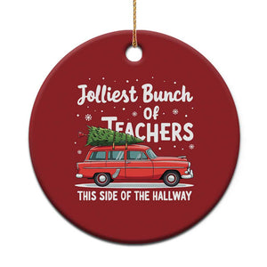 Funny Xmas Teacher Christmas Ornament Jolliest Bunch Of Teachers This Side Of The Hallway Xmas PJ Gift TS02 Print Your Wear