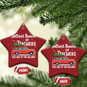 Funny Xmas Teacher Christmas Ornament Jolliest Bunch Of Teachers This Side Of The Hallway Xmas PJ Gift TS02 Star Red Print Your Wear