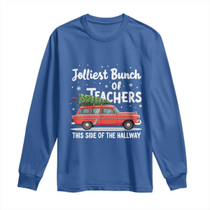 Funny Christmas Teacher Long Sleeve Shirt Jolliest Bunch Of Teachers This Side Of The Hallway Xmas PJ Gift TS02 Royal Blue Print Your Wear