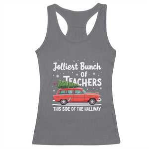 Funny Christmas Teacher Racerback Tank Top Jolliest Bunch Of Teachers This Side Of The Hallway Xmas PJ Gift TS02 Charcoal Print Your Wear