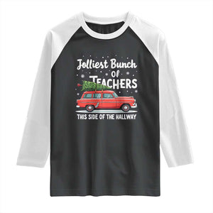 Funny Christmas Teacher Raglan Shirt Jolliest Bunch Of Teachers This Side Of The Hallway Xmas PJ Gift TS02 Black White Print Your Wear