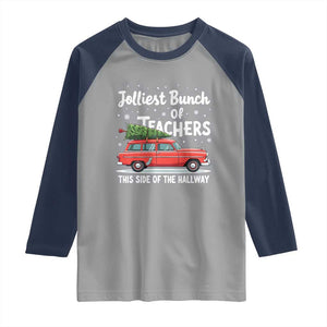 Funny Christmas Teacher Raglan Shirt Jolliest Bunch Of Teachers This Side Of The Hallway Xmas PJ Gift TS02 Sport Gray Navy Print Your Wear