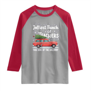 Funny Christmas Teacher Raglan Shirt Jolliest Bunch Of Teachers This Side Of The Hallway Xmas PJ Gift TS02 Sport Gray Red Print Your Wear