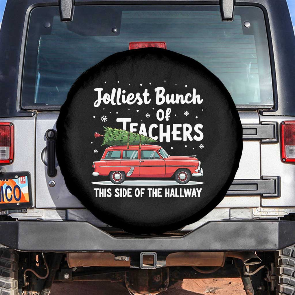 Funny Xmas Teacher Spare Tire Cover Jolliest Bunch Of Teachers This Side Of The Hallway Xmas PJ Gift TS02 No hole Black Print Your Wear