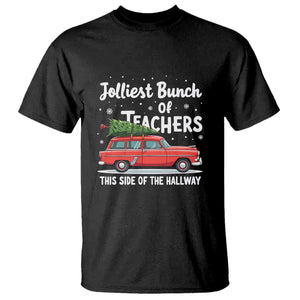 Funny Christmas Teacher T Shirt Jolliest Bunch Of Teachers This Side Of The Hallway Xmas PJ Gift TS02 Black Print Your Wear