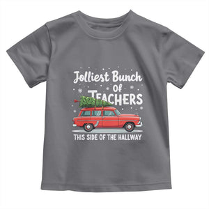 Funny Christmas Teacher Toddler T Shirt Jolliest Bunch Of Teachers This Side Of The Hallway Xmas PJ Gift TS02 Charcoal Print Your Wear