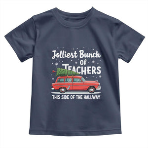 Funny Christmas Teacher Toddler T Shirt Jolliest Bunch Of Teachers This Side Of The Hallway Xmas PJ Gift TS02 Navy Print Your Wear