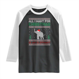 Christmas Elephant Raglan Shirt All I Want for Xmas Is An Elephant Ugly Sweater TS02 Black White Print Your Wear