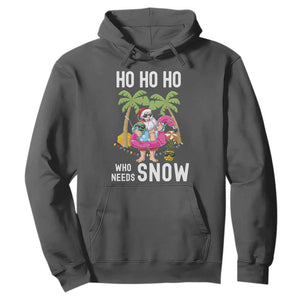 Tropical Beachy Christmas Hoodie Ho Ho Ho Who Needs Snow Santa Xmas In Hawaii Palm Tree TS02 Dark Heather Print Your Wear