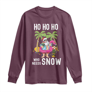 Tropical Beachy Christmas Long Sleeve Shirt Ho Ho Ho Who Needs Snow Santa Xmas In Hawaii Palm Tree TS02 Maroon Print Your Wear