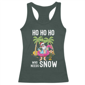 Tropical Beachy Christmas Racerback Tank Top Ho Ho Ho Who Needs Snow Santa Xmas In Hawaii Palm Tree TS02 Dark Forest Green Print Your Wear