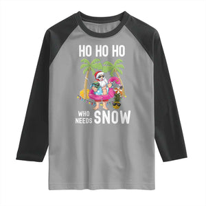 Tropical Beachy Christmas Raglan Shirt Ho Ho Ho Who Needs Snow Santa Xmas In Hawaii Palm Tree TS02 Sport Gray Black Print Your Wear