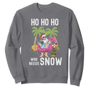 Tropical Beachy Christmas Sweatshirt Ho Ho Ho Who Needs Snow Santa Xmas In Hawaii Palm Tree TS02 Charcoal Print Your Wear