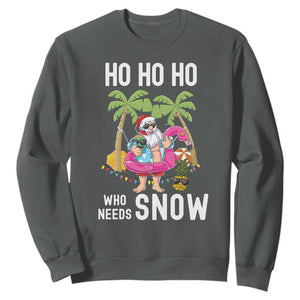 Tropical Beachy Christmas Sweatshirt Ho Ho Ho Who Needs Snow Santa Xmas In Hawaii Palm Tree TS02 Dark Heather Print Your Wear