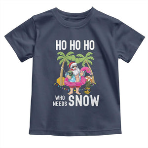 Tropical Beachy Christmas Toddler T Shirt Ho Ho Ho Who Needs Snow Santa Xmas In Hawaii Palm Tree TS02 Navy Print Your Wear