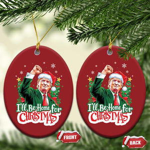 Funny Trump Santa 2024 Xmas Christmas Ornament I'll Be Home For Xmas TS02 Oval Red Print Your Wear