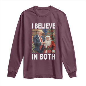 Funny Christmas Trump And Santa Long Sleeve Shirt I Believe In Both TS02 Maroon Print Your Wear