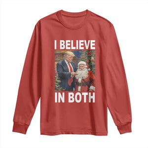 Funny Christmas Trump And Santa Long Sleeve Shirt I Believe In Both TS02 Red Print Your Wear