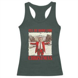 Christmas Trump Racerback Tank Top Ill Be Home For Xmas 2024 Donald Retro Vintage TS02 Dark Forest Green Print Your Wear