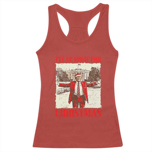 Christmas Trump Racerback Tank Top Ill Be Home For Xmas 2024 Donald Retro Vintage TS02 Red Print Your Wear