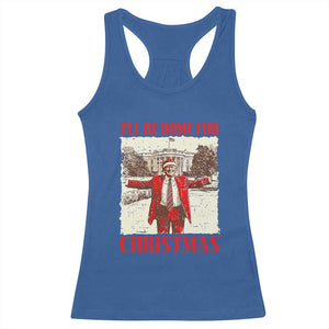 Christmas Trump Racerback Tank Top Ill Be Home For Xmas 2024 Donald Retro Vintage TS02 Royal Blue Print Your Wear