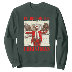 Christmas Trump Sweatshirt Ill Be Home For Xmas 2024 Donald Retro Vintage TS02 Dark Forest Green Print Your Wear