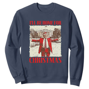 Christmas Trump Sweatshirt Ill Be Home For Xmas 2024 Donald Retro Vintage TS02 Navy Print Your Wear