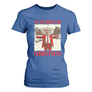 Christmas Trump T Shirt For Women Ill Be Home For Xmas 2024 Donald Retro Vintage TS02 Royal Blue Print Your Wear