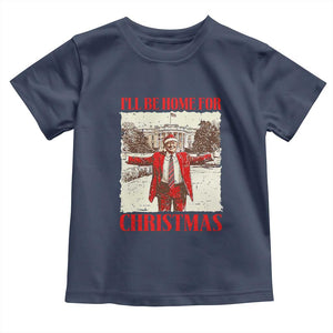 Christmas Trump Toddler T Shirt Ill Be Home For Xmas 2024 Donald Retro Vintage TS02 Navy Print Your Wear