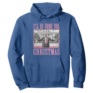 Christmas Trump Hoodie I'll Be Home For Xmas Funny Santa Donald TS02 Royal Blue Print Your Wear