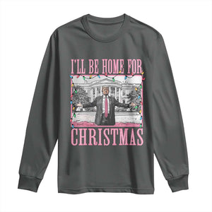 Christmas Trump Long Sleeve Shirt I'll Be Home For Xmas Funny Santa Donald TS02 Dark Heather Print Your Wear