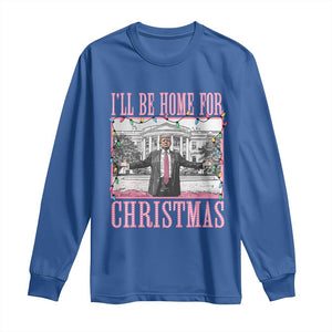 Christmas Trump Long Sleeve Shirt I'll Be Home For Xmas Funny Santa Donald TS02 Royal Blue Print Your Wear