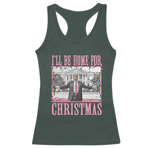 Christmas Trump Racerback Tank Top I'll Be Home For Xmas Funny Santa Donald TS02 Dark Forest Green Print Your Wear