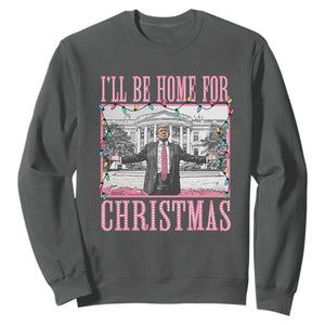 Christmas Trump Sweatshirt I'll Be Home For Xmas Funny Santa Donald TS02 Dark Heather Print Your Wear