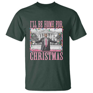 Christmas Trump T Shirt I'll Be Home For Xmas Funny Santa Donald TS02 Dark Forest Green Print Your Wear