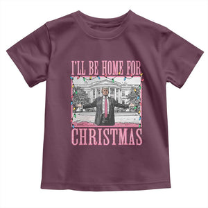 Christmas Trump Toddler T Shirt I'll Be Home For Xmas Funny Santa Donald TS02 Maroon Print Your Wear