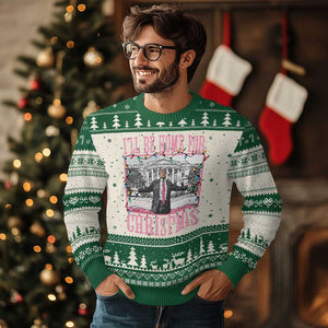 Xmas Trump Ugly Christmas Sweater I'll Be Home For Xmas Funny Santa Donald TS02 Green Print Your Wear