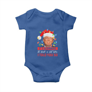 Christmas Trump Baby Onesie It's Beginning To Look A Lot Like I Told You So Funny Xmas TS02 Royal Blue Print Your Wear