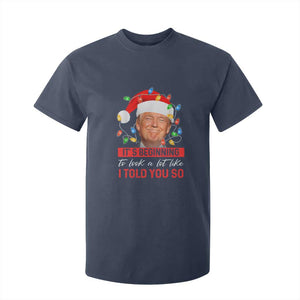 Christmas Trump T Shirt For Kid It's Beginning To Look A Lot Like I Told You So Funny Xmas TS02 Navy Print Your Wear