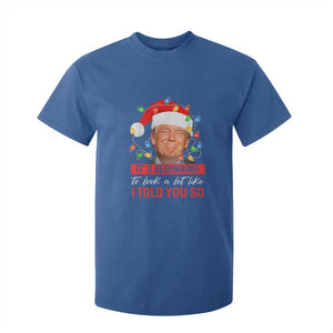 Christmas Trump T Shirt For Kid It's Beginning To Look A Lot Like I Told You So Funny Xmas TS02 Royal Blue Print Your Wear